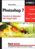 Photoshop 7. Trattamento ed elaborazione delle immagini digitali
