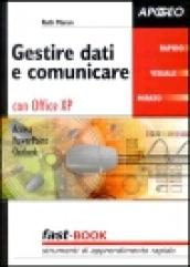 Gestire dati e comunicare con Office XP