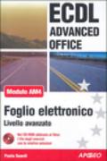 ECDL Advanced. Modulo AM4. Foglio elettronico