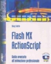 Flash MX ActionScript. Con cd-rom