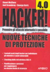 Hacker! 4.0. Nuove tecniche di protezione