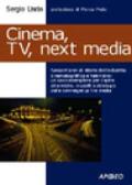 Cinema, Tv, next media