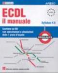 ECDL il manuale. Syllabus 4.0. Con CD-ROM