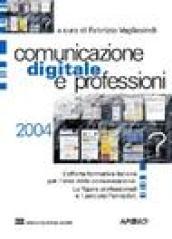 Comunicazione digitale e professioni 2004