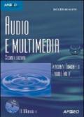 Audio e multimedia. Con CD-ROM