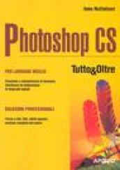 Photoshop CS. Tutto & Oltre