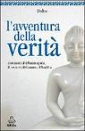 L'avventura della verità. Commenti al Dhammapada, il sentiero di Gautama il Buddha: 3