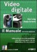 Video digitale. Il Manuale. Con CD-ROM