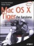 Mac OS X Tiger che funziona. «Metti una tigre nel tuo motore...»