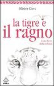 La tigre e il ragno. Le due facce della violenza