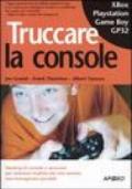 Truccare la console