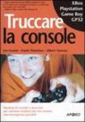 Truccare la console