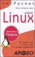 Usare Linux. Per utilizzare Linux in breve tempo e in maniera soddisfacente
