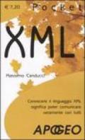 XML. Conoscere il linguaggio XML significa poter comunicare veramente con tutti