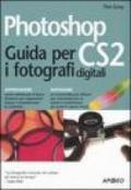 Photoshop CS2. Guida per i fotografi digitali