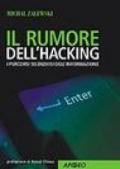 Il rumore dell'hacking. I percorsi silenziosi dell'informazione