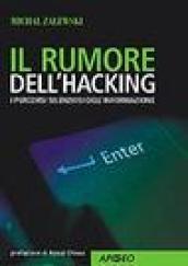 Il rumore dell'hacking. I percorsi silenziosi dell'informazione