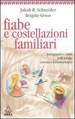 Fiabe e costellazioni familiari. Immaginario e storie nella terapia sistemico-fenomenologica