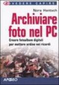 Archiviare foto nel PC