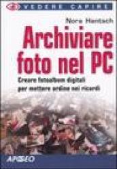 Archiviare foto nel PC