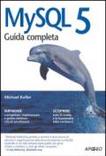 MySQL5. Guida completa
