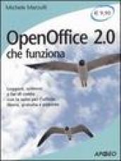 OpenOffice 2.0 che funziona. Leggere, scrivere e far di conto con la suite per l'ufficio libera, gratuita e potente