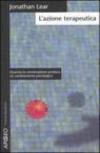 L'azione terapeutica. Quando la conversazione produce un cambiamento psicologico
