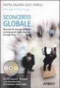 Sconcerto globale. Racconti di manager in bilico accompagnati dalle musiche di Luigi Fiore. Con CD Audio