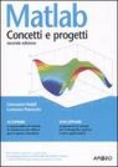 Matlab. Concetti e progetti