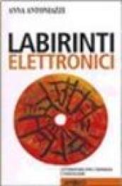 Labirinti elettronici. Letteratura per l'infanzia e videogame