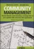 Community management. Processi informali, social networking e tecnologie Web 2.0 per la gestione della conoscenza nelle organizzazioni