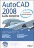 AutoCad 2008. Guida completa. Con CD-ROM