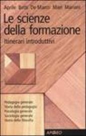 Le scienze della formazione. Itinerari introduttivi