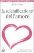 La scientificazione dell'amore (Urra)