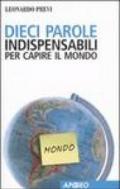 Dieci parole indispensabili per capire il mondo