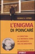 L'enigma di Poincaré. La congettura e la misteriosa storia del matematico che l'ha dimostrata