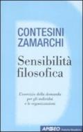 Sensibilità filosofica. L'esercizio della domanda per gli individui e le organizzazioni