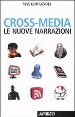 Cross-media. Le nuove narrazioni