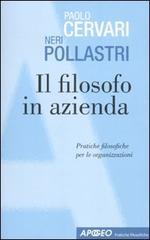 Il filosofo in azienda. Pratiche filosofiche nelle organizzazioni