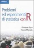 Problemi ed esperimenti di statistica con R