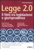 Legge 2.0. Il Web tra legislazione e giurisprudenza