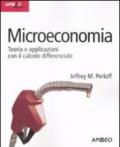 Microeconomia. Teoria e applicazioni con il calcolo differenziale