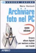 Archiviare foto nel PC