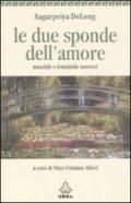 Le due sponde dell'amore. Maschile e femminile interiori