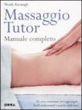 Massaggio tutor. Manuale completo