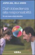 Dall'obbedienza alla responsabilità. Per una nuova cultura educativa