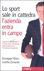 Lo sport sale in cattedra, l'azienda scende in campo