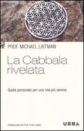 La cabbala rivelata. Guida personale per una vita più serena