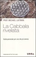 La cabbala rivelata. Guida personale per una vita più serena