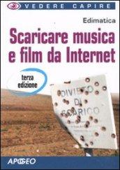 Scaricare musica e film da Internet